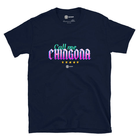 Call Me Chingona T-Shirt Mx | Visual Verve